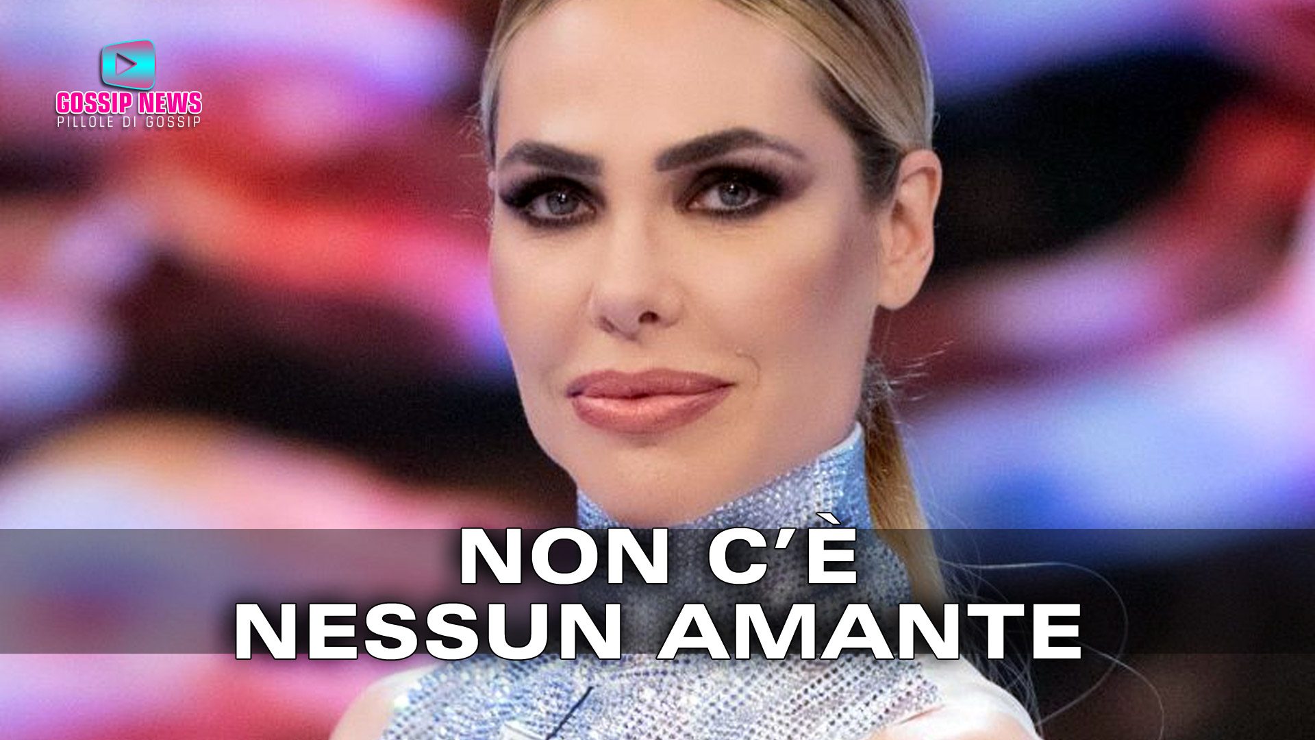 Ilary Blasi Smentisce: Non C'è Nessun Amante!