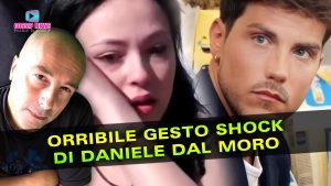 Gf Vip: Daniele Dal Moro Senza Freni