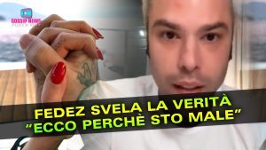 Fedez Svela i Motivi Del Suo Malessere!