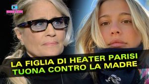 La Figlia di Heater Parisi Tuona Contro la Madre