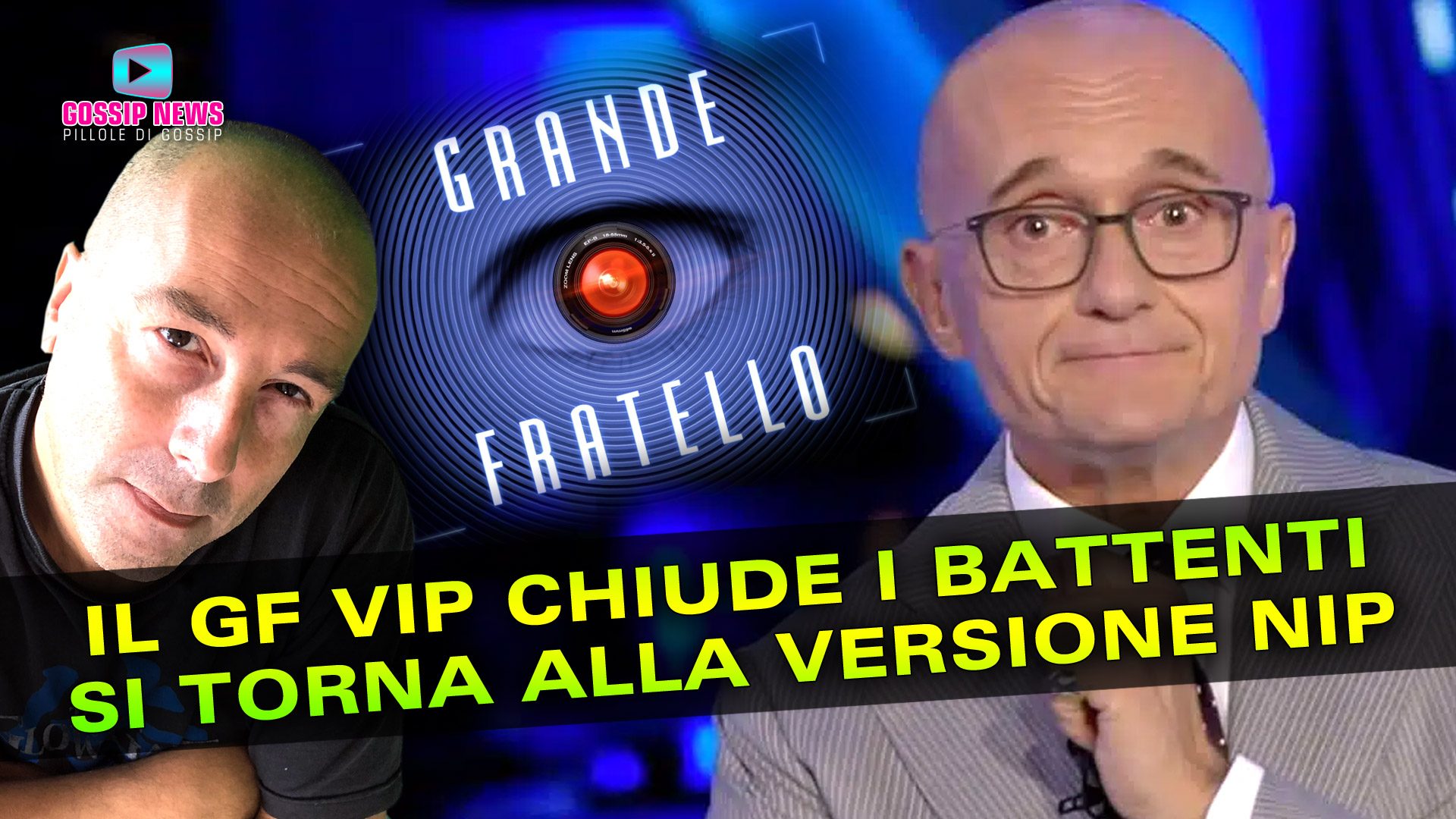 Mediaset Chiude Il Gf Vip e Torna alla Versione Nip!