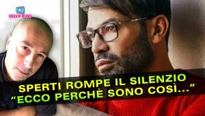 Gianni Sperti Rompe il Silenzio