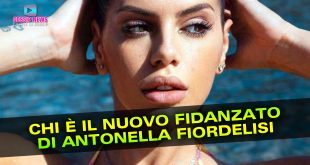 Ecco Il Nuovo Fidanzato di Antonella Fiordelisi: Lo Scoop di Corona!