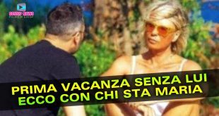 Maria De Filippi: Le Prime Vacanze Senza Maurizio Costanzo