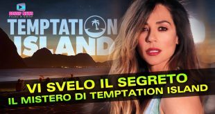 Temptation Island: Vi Svelo I segreti Del Successo