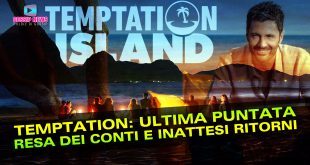 temptation island ultima puntata