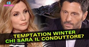 Temptation Winter: Chi Sarà Il Conduttore?