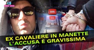 Ex Cavaliere di Uomini e Donne Finisce In Manette