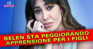 Belen Sta Peggiorando: La Difficile Decisione Per i Figli!