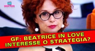 Grande Fratello: Chi Piace a Beatrice Luzzi? La Verità!