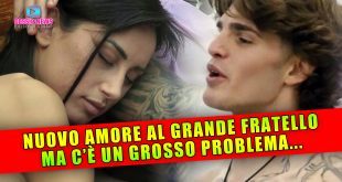 Nuovo Amore al Grande Fratello