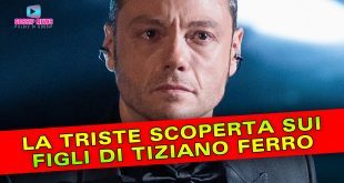 Tiziano Ferro: Svelata La Triste Verità Sui Figli!