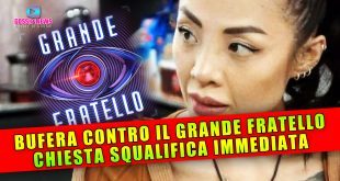 Caos Al Grande Fratello: Chiesta La Squalifica Di Una Concorrente!