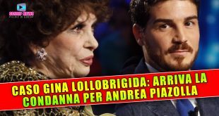 Caso Gina Lollobrigida: Arriva La Condanna Per Andrea Piazzolla!