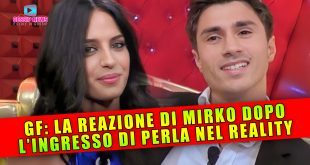 Grande Fratello: La Reazione di Mirko all'Ingresso di Perla!