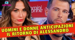 Colpo di Scena a Uomini e Donne: Il Ritorno di Alessandro Vicinanza!