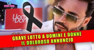 Grave Lutto a Uomini e Donne