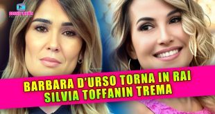 Barbara D'Urso Torna in Rai: Silvia Toffanin Trema!