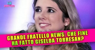 Grande Fratello: Che Fine Ha Fatto Giselda Torresan?