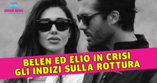 Belen Rodriguez ed Elio Lorenzoni In Crisi: Ecco Tutti Gli Indizi Sulla Rottura!