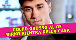 Colpo Grosso al Grande Fratello: Mirko Brunetti Rientra Nella Casa!