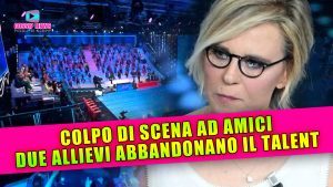 Colpo Di Scena Ad Amici: Due Allievi Abbandonano Il Talent Show!
