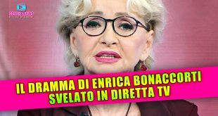 Il Dramma Di Enrica Bonaccorti Svelato In Diretta Tv!