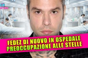 Fedez Di Nuovo In Ospedale: Preoccupazione Alle Stelle!