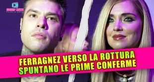 Ferragnez Verso l'Addio: Spuntano Le Prime Conferme!