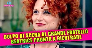 Colpo di Scena Al Grande Fratello: Beatrice Luzzi Pronta a Tornare!