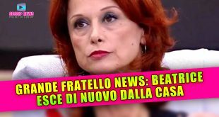 Grande Fratello News: Beatrice Luzzi Esce Di Nuovo Dalla Casa!