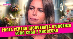Paola Perego Ricoverata d'Urgenza: Ecco Cosa è Successo!