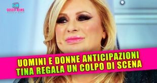 Uomini e Donne Anticipazioni: Tina Cipollari Regala Un Colpo Di Scena!