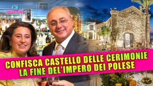 Confiscato il Castello Delle Cerimonie