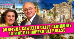 Confiscato il Castello Delle Cerimonie