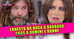 Uomini e Donne Anticipazioni: Ernesto Dà Buca A Barbara... Scoppia Il Caos!