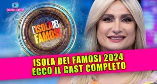 Isola Dei Famosi 2024: Ecco Il Cast Ufficiale Al Completo!