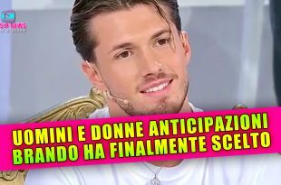 Uomini e Donne: Brando Ha Finalmente Scelto!