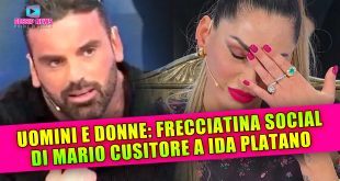 Uomini e Donne News: Frecciatina Social di Mario a Ida!