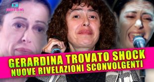Gerardina Trovato Shock: Nuove Rivelazioni Sconvolgenti!