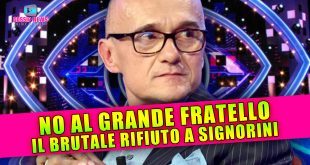 No Al Grande Fratello: Il Brutale Rifiuto A Signorini!