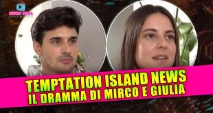 Temptation Island: Il Dramma di Giulia e Mirco Scuote il Reality!