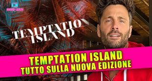 Temptation Island: Tutto Sulla Nuova Edizione Del Reality!