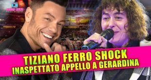 Tiziano Ferro Shock: Inaspettato Appello a Gerardina Trovato!