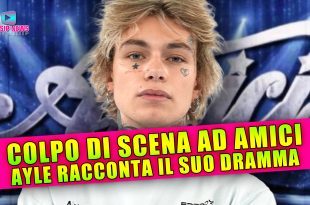 Colpo di Scena ad Amici: Ayle Racconta Il Suo Dramma!