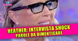 Heather Parisi, Intervista Shock: Le Parole Da Dimenticare!