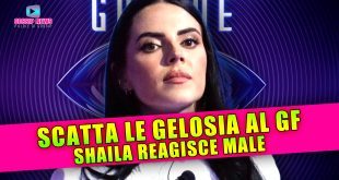 Scatta le Gelosia Grande Fratello: Shaila Reagisce Male!