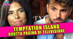 Temptation Island: Brutta Pagina Di Televisione!