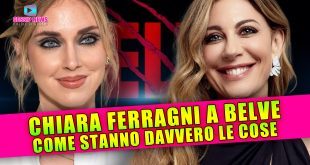 Chiara Ferragni a Belve: Come Stanno Davvero Le Cose!