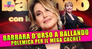 Barbara D'Urso a Ballando Con Le Stelle: Polemica Per il Mega Cachet!